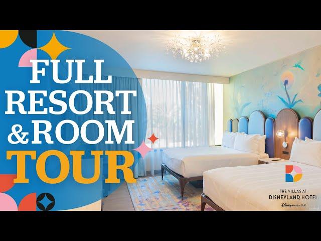 FULL Resort & Room Tour | The Villas at Disneyland Hotel at the Disneyland Resort