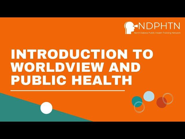 (L027) Introduction to Worldview and Public Health