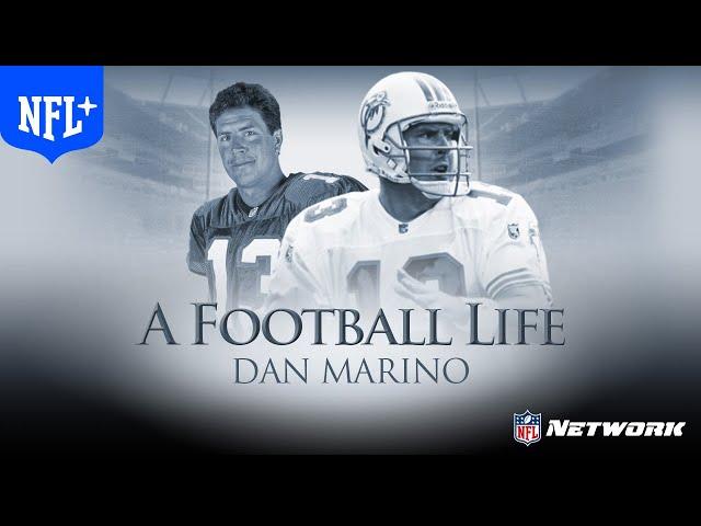 Dan Marino: The Greatest Quarterback to Never Win A Superbowl | A Football LIfe | NFL+