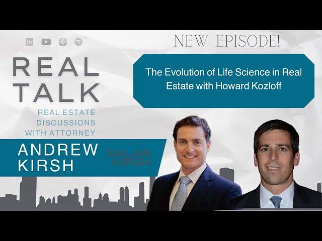 The Evolution of Life Science in Real Estate with Howard Kozloff