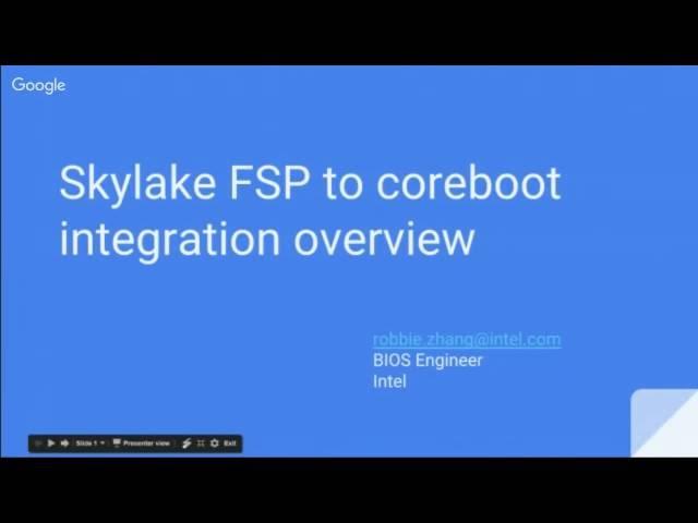 Skylake FSP to coreboot integration overview: Robbie Zhang