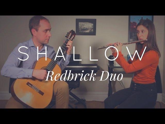 Shallow from A Star is Born - (Classical Guitar and Flute Cover)