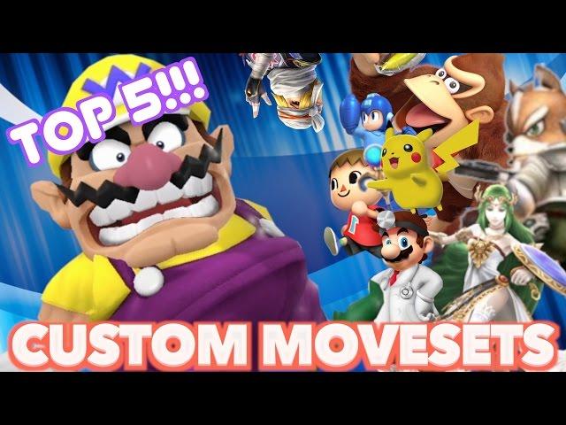 TOP 5 CUSTOM MOVESETS In Smash 4