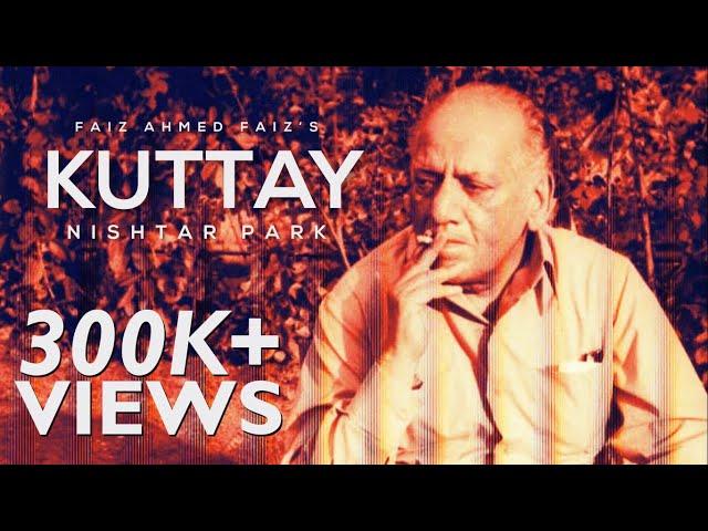 Nishtar Park - Kuttay (Faiz Ahmed Faiz)