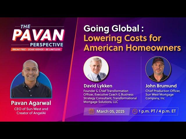 Going Global: Lowering costs for American homeowners - Mar 5, 2025