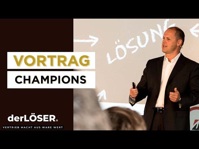 derLÖSER | Keynote Speaker Vertrieb | Vortrag "Champions"