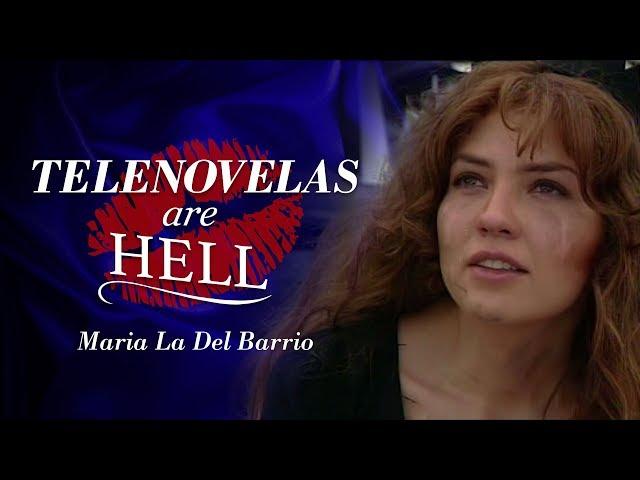 Telenovelas Are Hell: Maria La Del Barrio