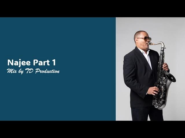 Najee Part 1, mix by TD Production