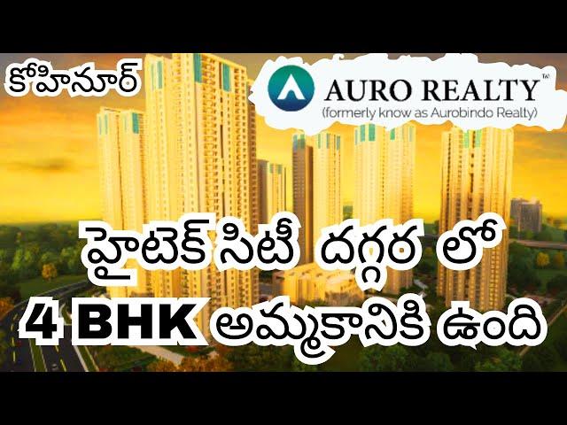 4Bhk Flat For Sale in | Kohinoor By Auro Realty | At Hitech City Hyderabad Gated Community