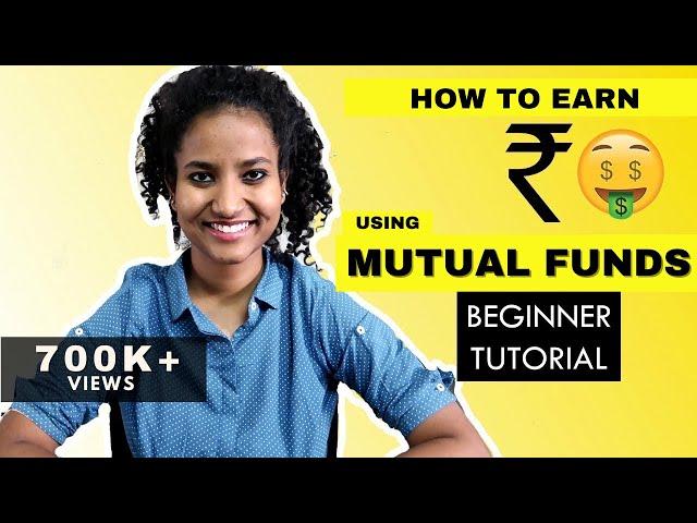 Mutual Funds for BEGINNERS How to EARN MONEY using Mutual Funds