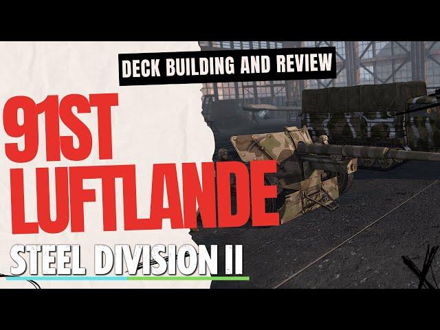 CAN WE THROW SOMETHING TOGETHER?! 91st Luftlande Deck Build and Review- Steel Division 2