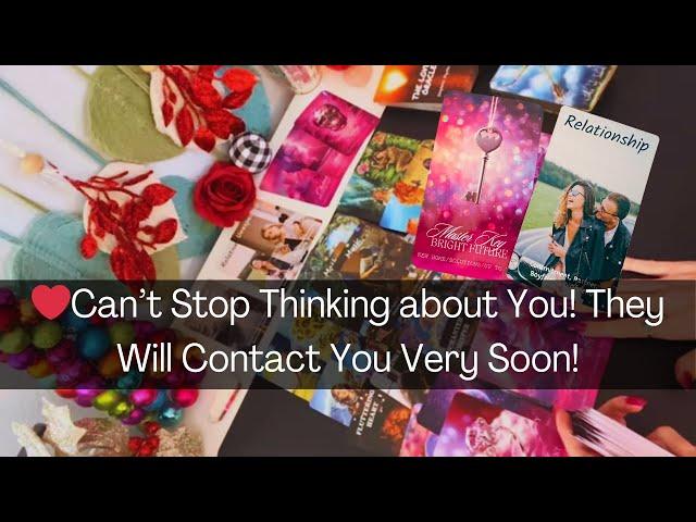 ️Can't Stop Thinking About You! They Intend to Contact You Very Soon! Tarot Reading Soulmate #love