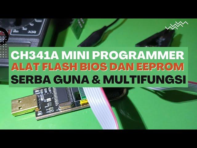 CARA MERANGKAI DAN MERAKIT CH341A MINI PROGRAMMER (FLASH BIOS/EEPROM TOOLS)