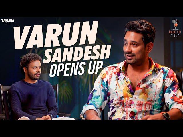 Unfiltered with Varun Sandesh || Varun Sandesh || Nikhil Vijayendra Simha