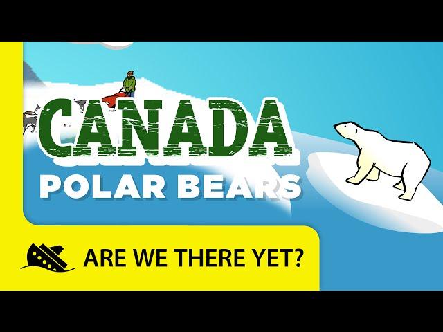 Canada: Polar Bears - Travel Kids in North America