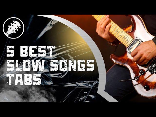 5 Best Slow Guitar Acoustic Songs Tabs