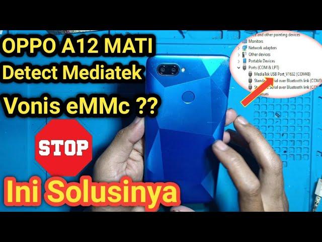 OPPO A12 Mati Total Detect Mediatek | Dengan Jamu Sakti Hidup Lagi