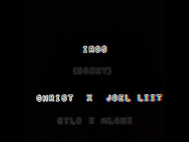 Iros - Christ x Joel Liit (Lyrics video)