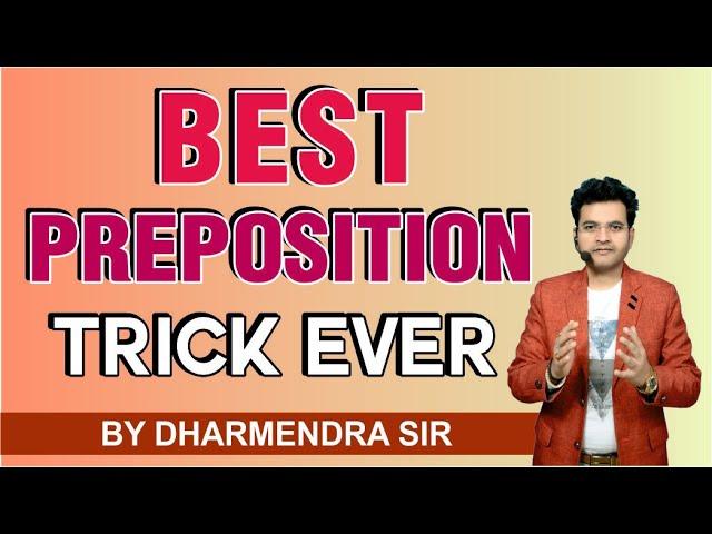 Best Preposition Trick Ever By Dharmendra Sir