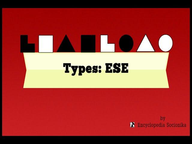 Bite-sized Socionics Types: ESE