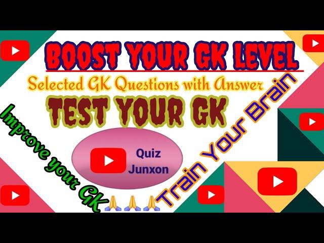 GK Quiz-062(Selected General Knowledge Questions with Answer)