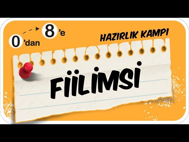 Fiilimsi  0'dan 8'e Hazırlık Kampı #2024 