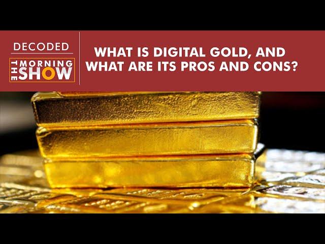 What is digital gold and what are pros and cons of investing in it?