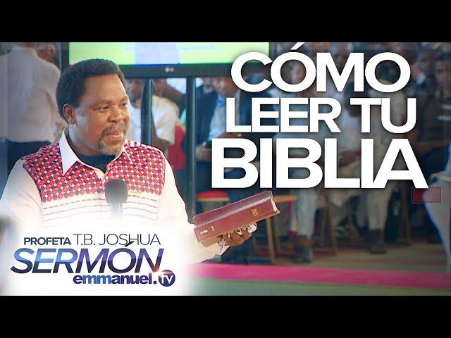 ¡CÓMO LEER TU BIBLIA! - Sermón T.B. Joshua