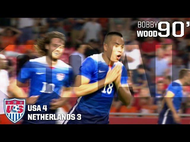 MNT vs. Netherlands: Bobby Wood Goal - June 5, 2015