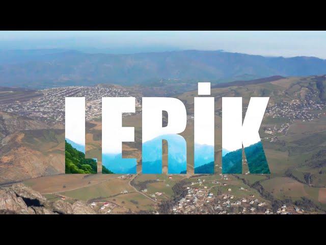 Real Vətən - LERİK| CƏNNƏTİN BİR PARÇASI