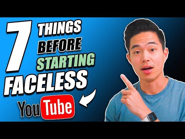 7 Things to know BEFORE Starting a Faceless YouTube Channel