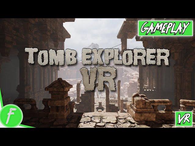 Tomb Explorer VR Gameplay HD (PC) | NO COMMENTARY