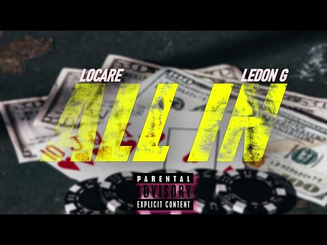 ALL IN - Locare x Ledon G ( Official Audio )