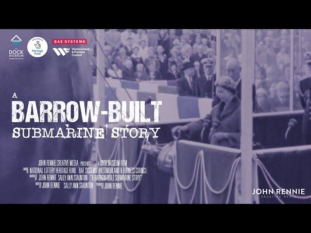 A Barrow-Built Submarine Story (2024) | Documentary