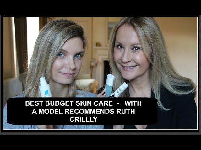 BUDGET SKINCARE WITH A MODEL RECOMMENDS/RUTH CRILLY