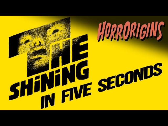 The Shining in 5 Seconds | HorrOrigins