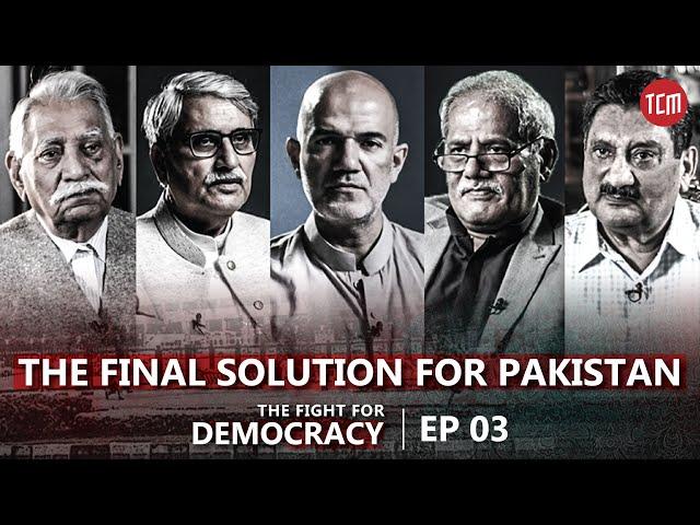 Who Can Reduce the Role of Non-Political Actors in Pakistan? | Ep 03 | The Fight for Democracy