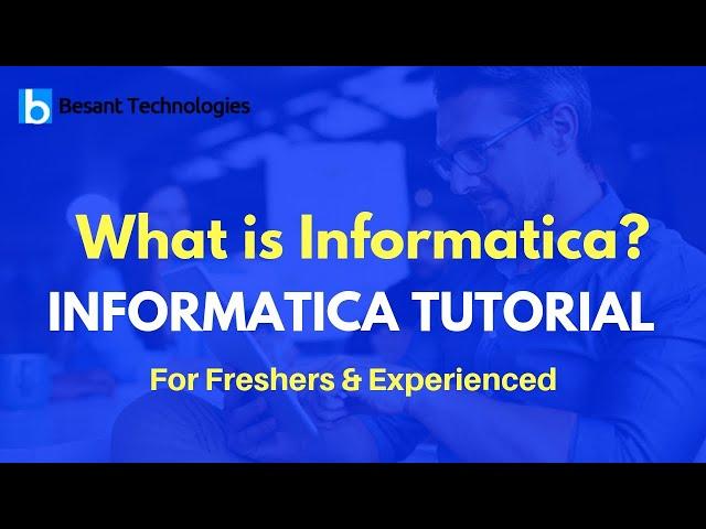 Informatica Tutorial For Beginners | Introduction to Informatica | What is Informatica?