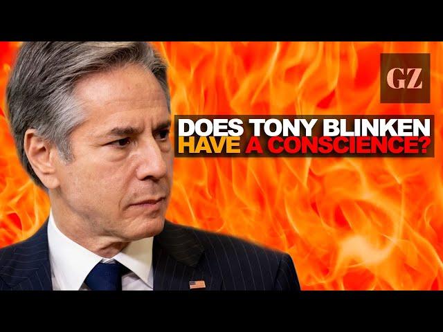 Does Tony Blinken have a conscience?