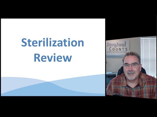 Sterilization Review for Surgical Technologists