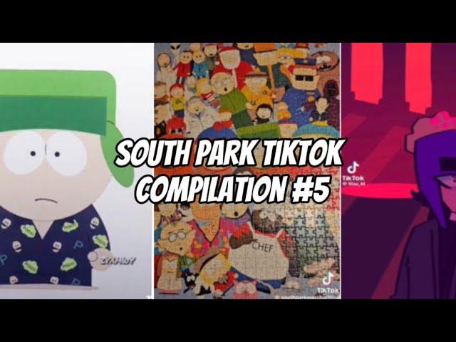 South park TikTok compilation part 5!