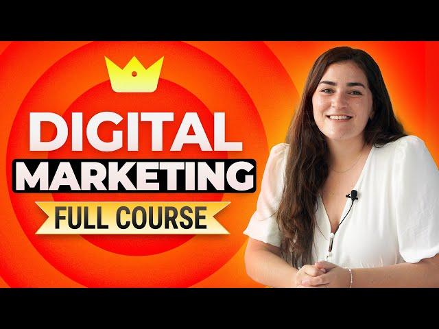 Digital Marketing Course 2024 | Everything You Need To Know