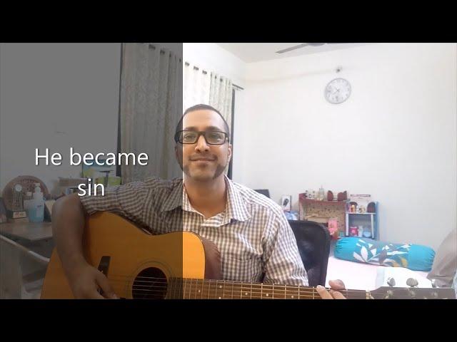 He became sin (Cover by Rahul Thomas)