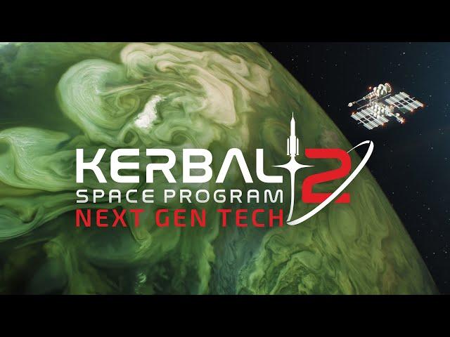 Kerbal Space Program 2: Episode 1 - Next Gen Tech