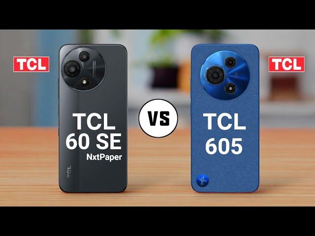 TCL 60 SE NxtPaper vs TCL 605