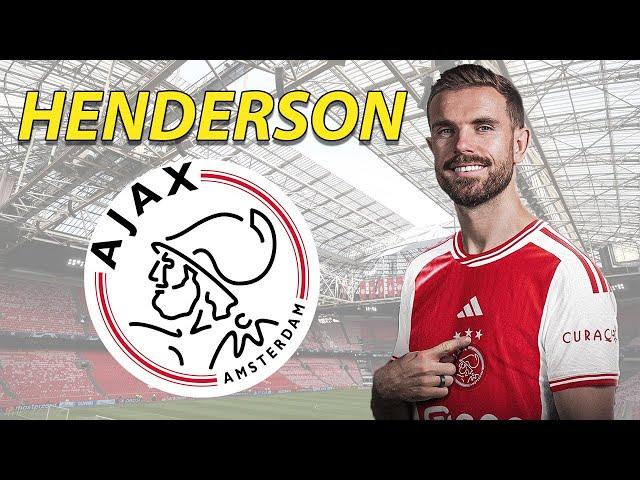 JORDAN HENDERSON ● Welcome to Ajax Amsterdam 󠁧󠁢󠁥󠁮󠁧󠁿