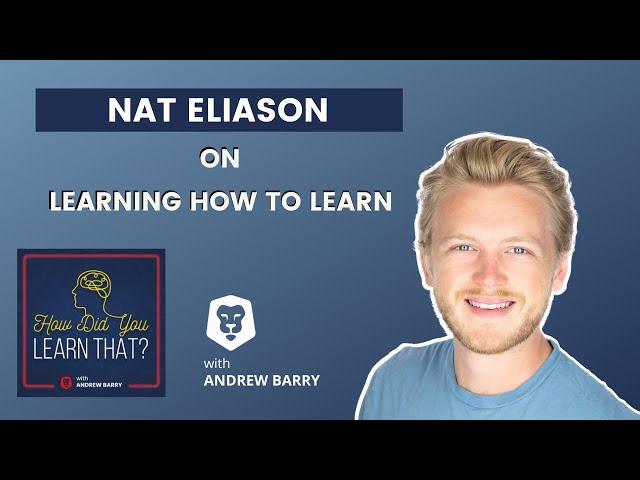 Nat Eliason on Learning How to Learn