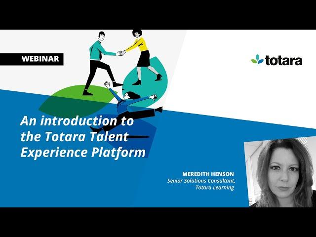 An introduction to the Totara Talent Experience Platform