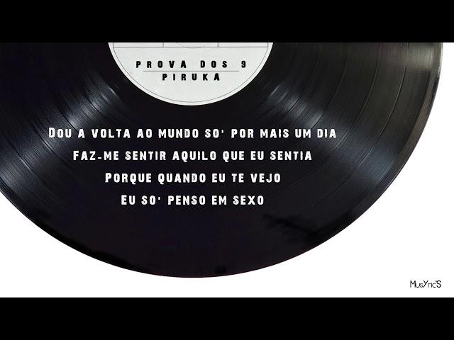 Piruka - Prova dos 9 (Música & Letra)