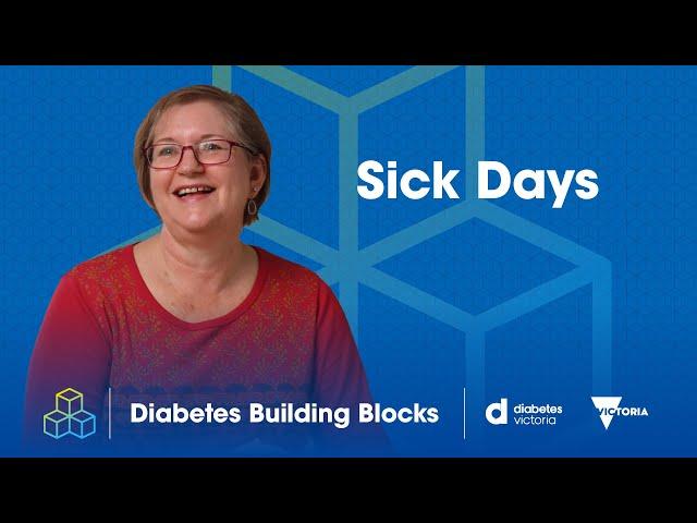 Sick Days - Diabetes Victoria Building Blocks